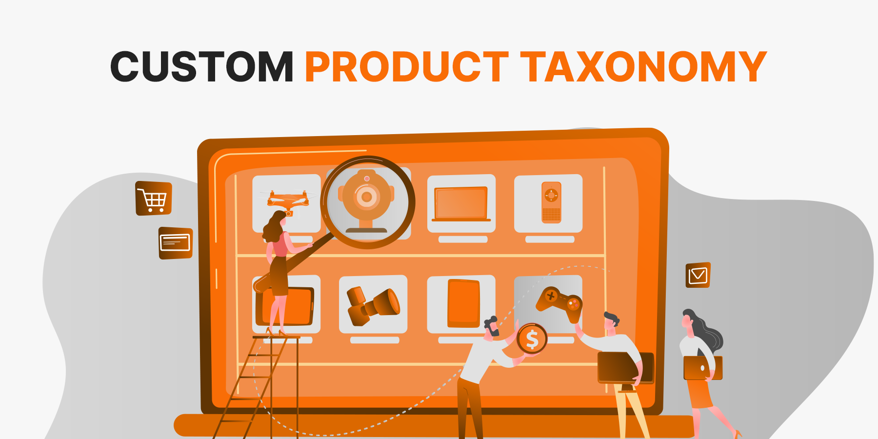 How To Develop A Custom Product Taxonomy